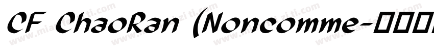 CF ChaoRan (Noncomme字体转换